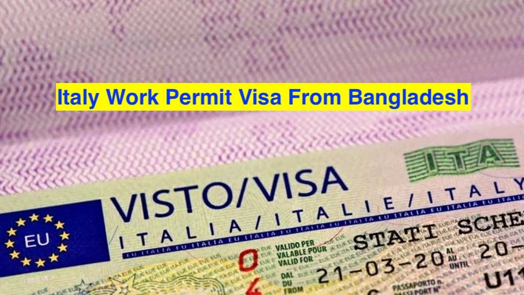 Italy Work Permit Visa From Bangladesh 2026 - Italy Agriculture Job Visa for Bangladesh Apply Online
