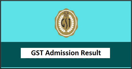 GST Admission Result 2026 – gstadmission.ac.bd A, B & C Unit Result